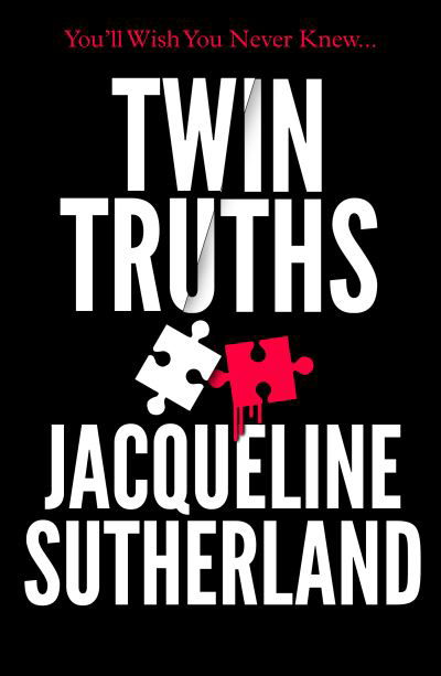 Cover for Jacqueline Sutherland · Twin Truths: 'I just couldn't put it down,' Lisa Hall (Taschenbuch) (2023)