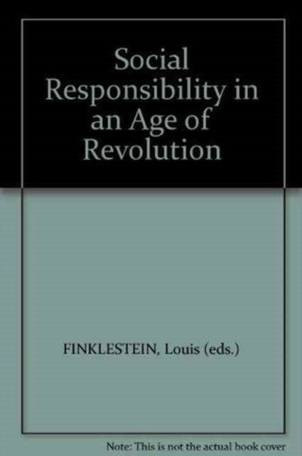 Cover for Louis Finkelstein · Social Responsibility In An Age of Revolution (Hardcover Book) (1971)