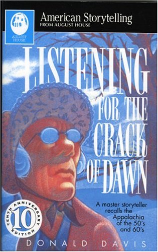 Cover for Donald Davis · Listening for the Crack of Dawn (American Storytelling) (Paperback Book) [10 Anv edition] (2005)