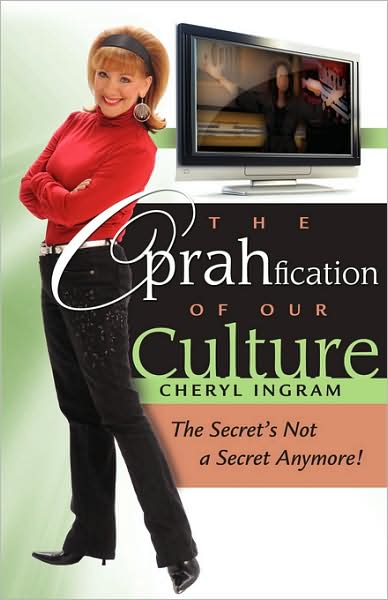 Cover for Cheryl Ingram · The Oprahfication of Our Culture (Pocketbok) (2008)