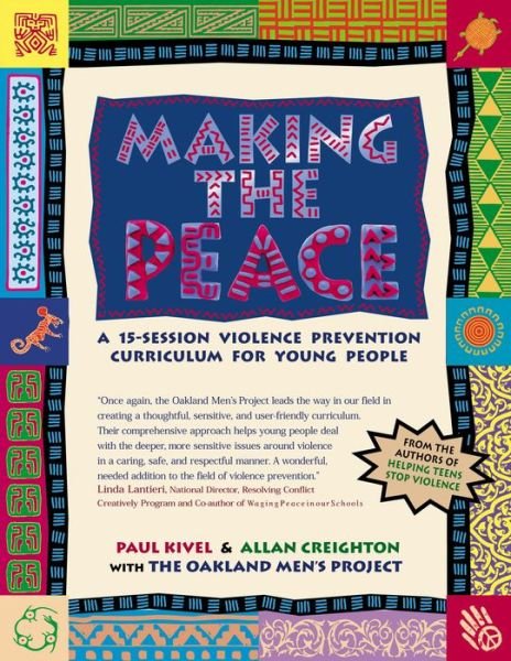 Making the Peace: A 15-Session Violence Prevention Curriculum for Young People - Paul Kivel - Livros - Hunter House Inc.,U.S. - 9780897932059 - 13 de maio de 2002