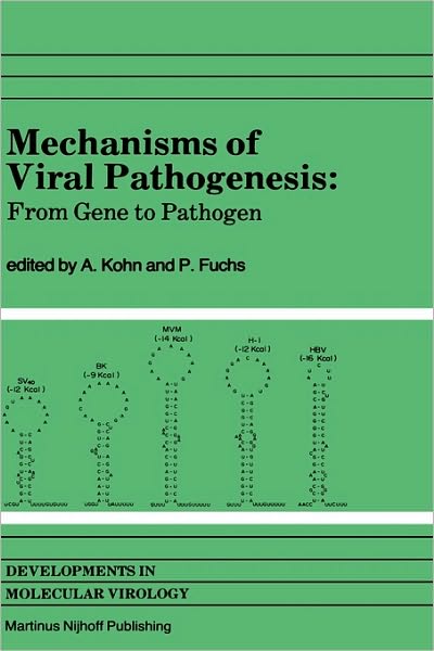 Cover for Alexander Kohn · Mechanisms of Viral Pathogenesis: From Gene to Pathogen Proceedings of 28th OHOLO Conference, held at Zichron Ya'acov, Israel, March 20-23, 1983 - Developments in Molecular Virology (Hardcover Book) [1984 edition] (1983)