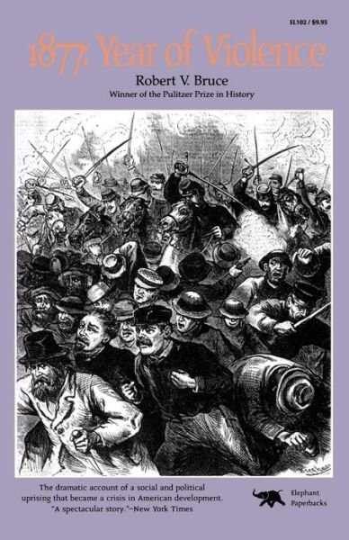 Cover for Robert V. Bruce · 1877: Year of Violence (Paperback Book) (1989)