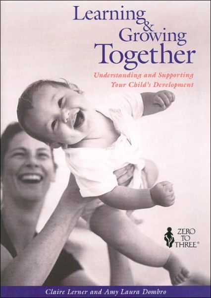 Cover for Karen Levine · Learning and Growing Together: Understanding and Supporting Your Child's Development (Paperback Book) (2000)