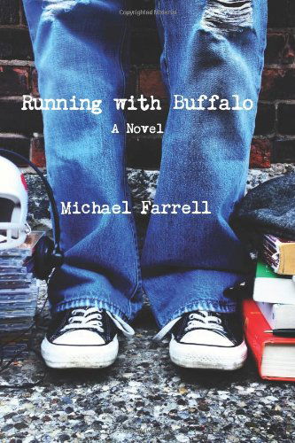 Cover for Michael Farrell · Running with Buffalo (Pocketbok) (2013)