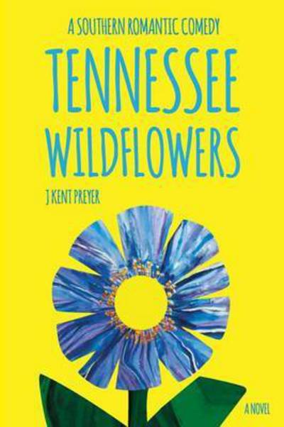 Cover for J Kent Preyer · Tennessee Wildflowers (Taschenbuch) (2015)