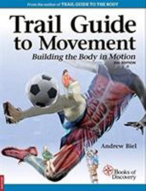 Cover for Biel, Andrew (.) · Trail Guide to Movement (Paperback Bog) (2023)