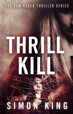 Cover for Simon King · Thrill Kill (Paperback Book) (2021)