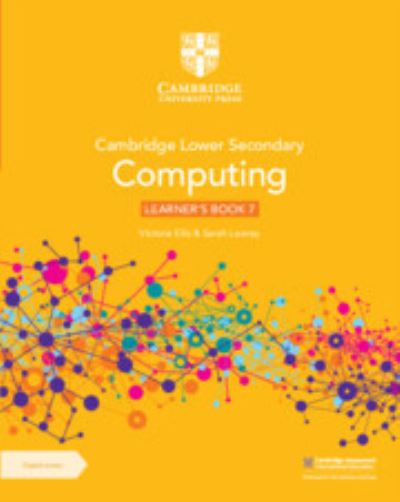 Cambridge Lower Secondary Computing Learner's Book 7 with Digital Access (1 Year) - Victoria Ellis - Books - Cambridge University Press - 9781009297059 - July 6, 2023