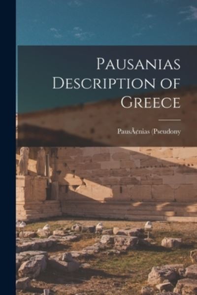 Cover for Pausanias (Pseudony · Pausanias Description of Greece (Paperback Book) (2021)