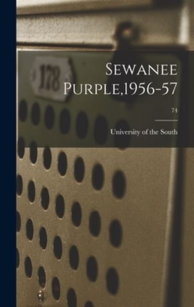Cover for University of the South · Sewanee Purple,1956-57; 74 (Hardcover Book) (2021)