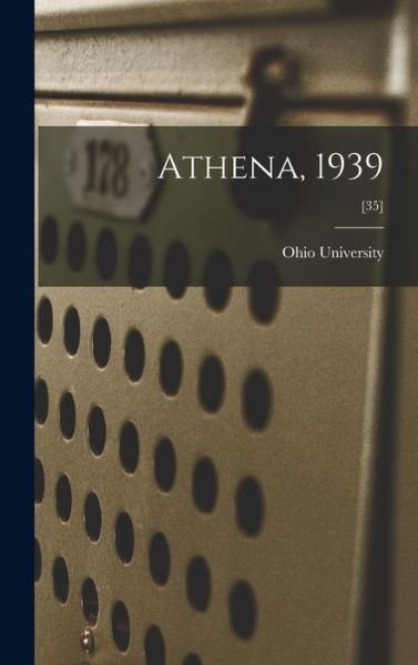 Cover for Ohio State University · Athena, 1939; [35] (Hardcover Book) (2021)