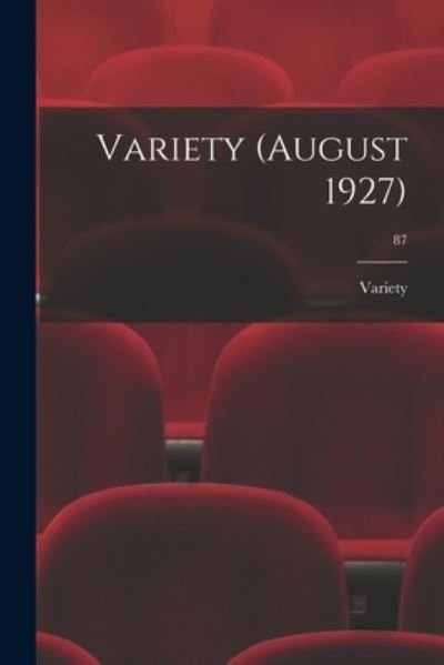 Cover for Variety · Variety (August 1927); 87 (Taschenbuch) (2021)