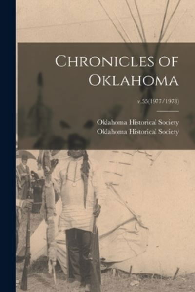 Cover for Oklahoma Historical Society · Chronicles of Oklahoma; v.55 (Paperback Bog) (2021)