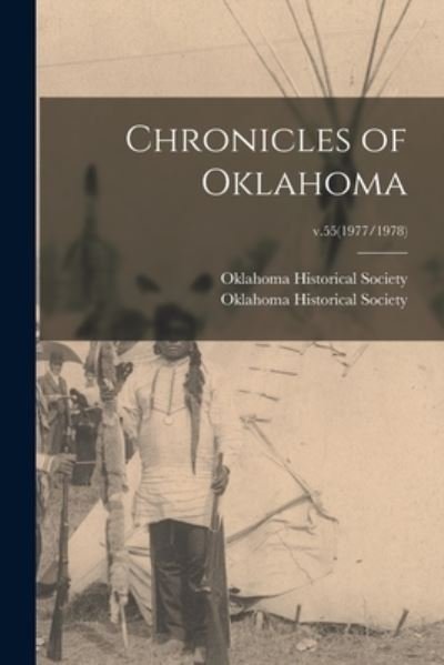 Cover for Oklahoma Historical Society · Chronicles of Oklahoma; v.55 (Paperback Book) (2021)