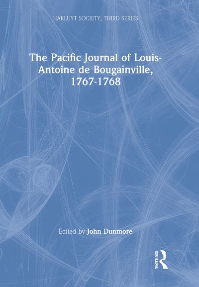 Cover for Louis-antoine De Bougainville · The Pacific Journal of Louis-Antoine de Bougainville, 1767-1768 - Hakluyt Society, Third Series (Paperback Book) (2022)