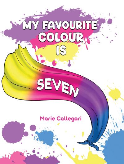 Cover for Marie Callegari · My Favourite Colour is Seven (Paperback Book) (2023)