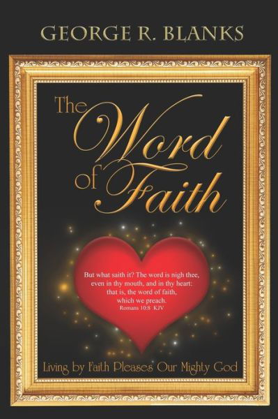 Cover for George R Blanks · The Word of Faith (Paperback Bog) (2019)