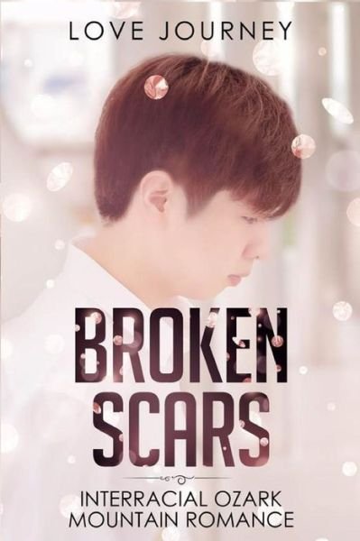 Cover for Love Journey · Broken Scars (Paperback Book) (2019)
