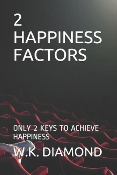 Cover for W K Diamond · 2 Happiness Factors (Paperback Book) (2021)