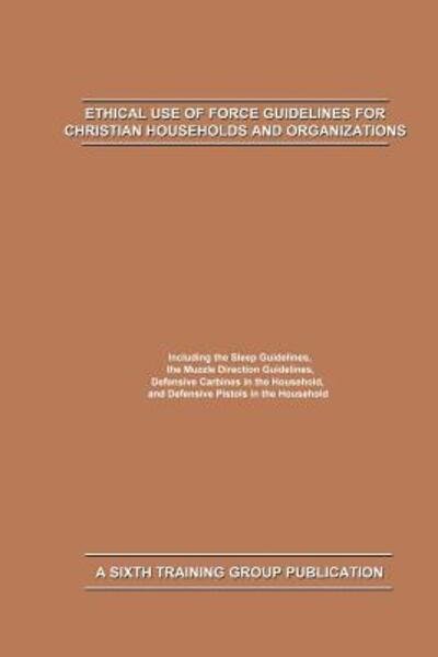 Cover for Matthew Smith · Ethical Use of Force Guidelines for Christian Households and Organizations (Paperback Bog) (2019)