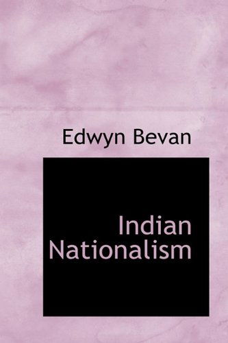 Cover for Edwyn Bevan · Indian Nationalism (Gebundenes Buch) (2009)