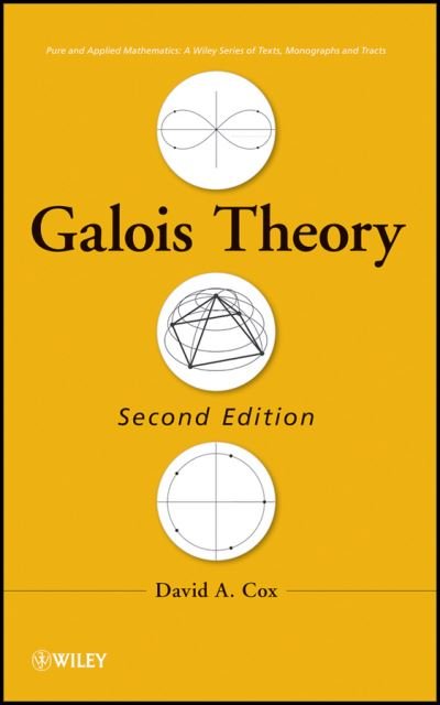 Cover for Cox, David A. (Amherst College, MA) · Galois Theory - Pure and Applied Mathematics: A Wiley Series of Texts, Monographs and Tracts (Hardcover bog) (2012)
