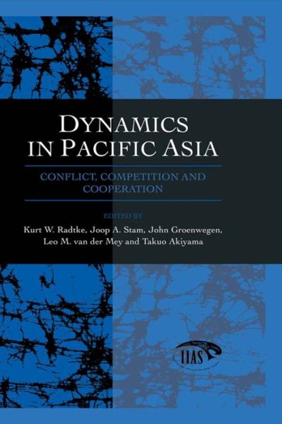 Cover for Radtke · Dynamics In Pacific Asia: Conflict, Competition and Cooperation (Taschenbuch) (2016)