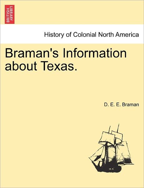 Cover for D E E Braman · Braman's Information About Texas. (Pocketbok) (2011)
