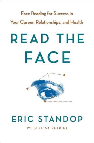 Cover for Eric Standop · Read the Face: Using the Secrets of Face Language to Become More Powerful, Confident, and Connected (Hardcover Book) (2019)