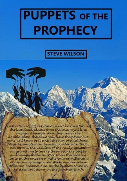 Cover for Steve Wilson · Puppets of the Prophecy (Paperback Book) (2015)