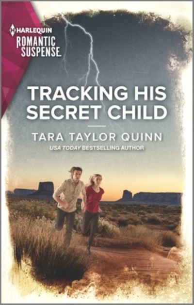 Tracking His Secret Child - Tara Taylor Quinn - Books - Harlequin Romantic Suspense - 9781335738059 - August 23, 2022