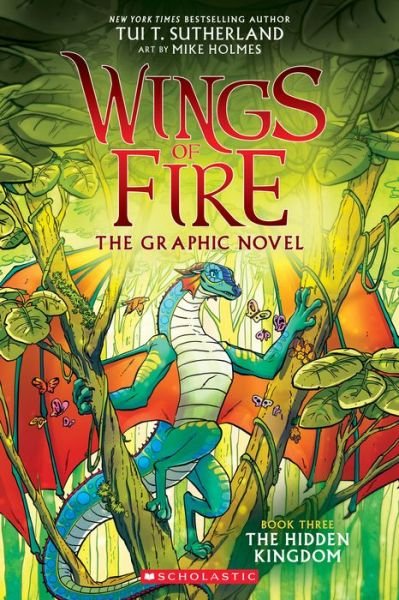 The Hidden Kingdom (Wings of Fire Graphic Novel #3) - Wings of Fire - Tui T. Sutherland - Livros - Scholastic US - 9781338344059 - 7 de outubro de 2021