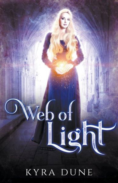 Cover for Kyra Dune · Web Of Light (Paperback Book) (2020)