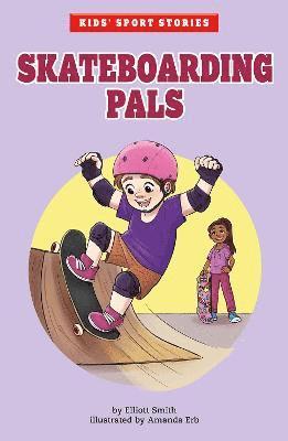 Cover for Elliott Smith · Skateboarding Pals - Kids' Sport Stories (Paperback Book) (2022)