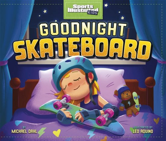 Cover for Dahl, Michael (Author) · Goodnight Skateboard - Sports Illustrated Kids Bedtime Books (Paperback Book) (2023)