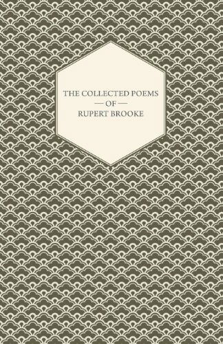 Poems of Rupert Brooke - Rupert Brooke - Books - Pomona Press - 9781406795059 - November 9, 2006