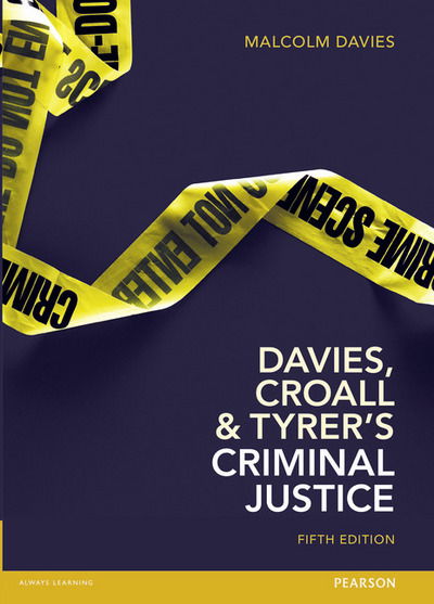 Criminal Justice - Malcolm Davies - Books - Pearson Education Limited - 9781408283059 - March 19, 2015