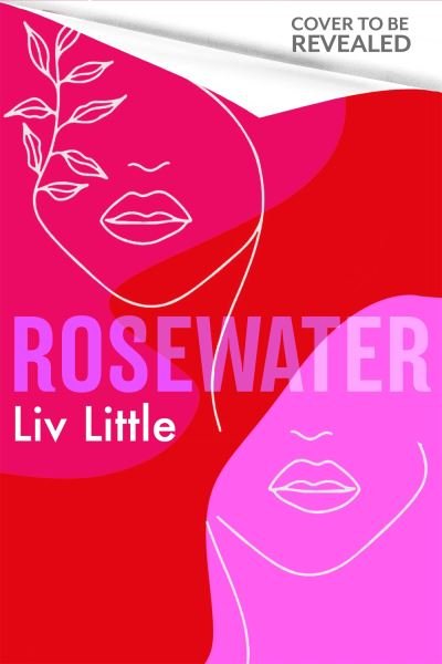 Cover for Liv Little · Rosewater: the debut novel from Liv Little (Paperback Book) (2023)