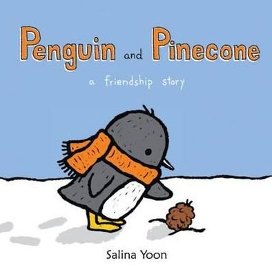 Cover for Salina Yoon · Penguin and Pinecone: a friendship story - Penguin (Paperback Book) (2012)