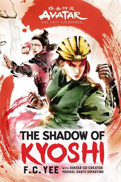 Cover for F. C. Yee · Avatar, The Last Airbender: The Shadow of Kyoshi (Chronicles of the Avatar Book 2) - The Kyoshi Novels (Innbunden bok) (2020)
