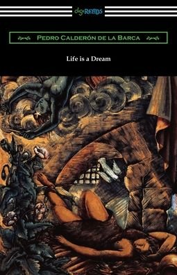 Cover for Pedro Calderon De La Barca · Life is a Dream (Paperback Bog) (2019)