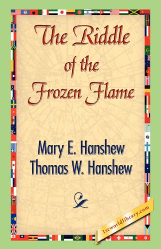 Cover for Thomas W. Hanshew · The Riddle of the Frozen Flame (Hardcover Book) (2007)