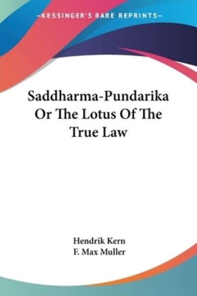 Cover for F Max Muller · Saddharma-pundarika or the Lotus of the True Law (Paperback Book) (2006)