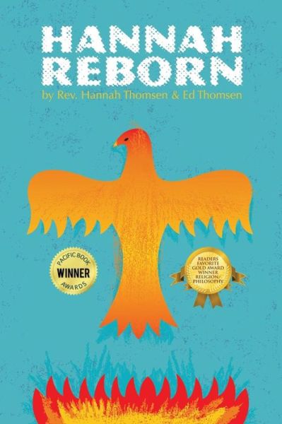 Cover for Ed Thomsen · Hannah Reborn: Maturing and Healing the Soul Beyond Organized Religion (Paperback Book) (2010)