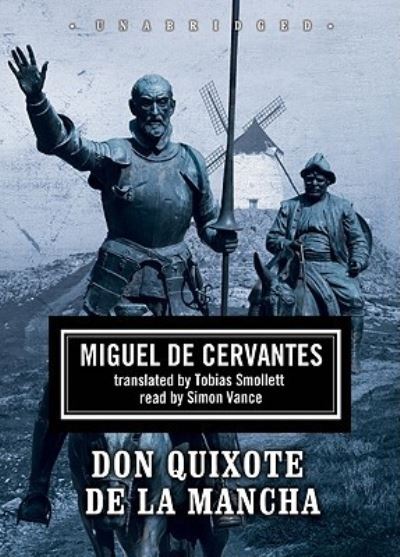 Cover for Miguel De Cervantes Saavedra · Don Quixote de La Mancha (N/A) (2009)