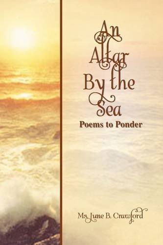Cover for Ms. June B. Crawford · An Altar by the Sea (Hardcover Book) (2009)