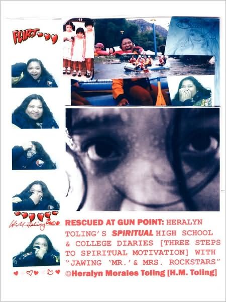 Cover for Heralyn Toling · Rescued at Gunpoint: Heralyn Toling's Spiritual and High School Diaries (Paperback Book) (2008)