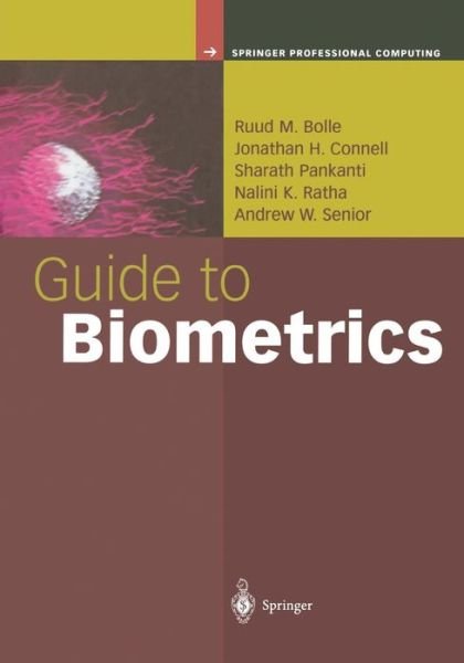 Cover for Ruud M. Bolle · Guide to Biometrics - Springer Professional Computing (Pocketbok) [Softcover reprint of the original 1st ed. 2004 edition] (2010)