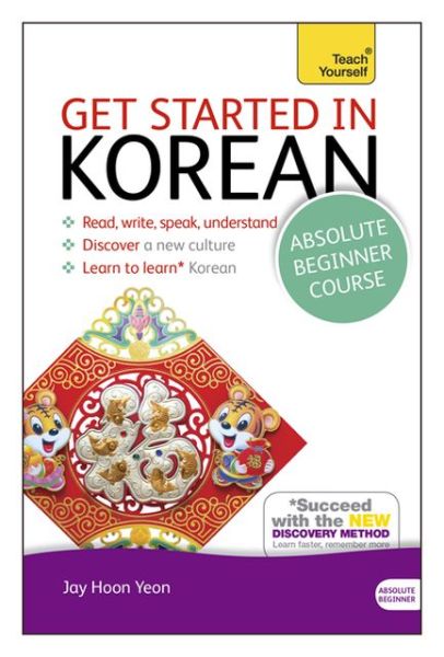 Cover for Jaehoon Yeon · Get Started in Korean Absolute Beginner Course: (Book and audio support) (MISC) (2013)